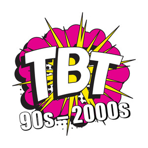 TBT 90s - 2000s (Explicit)