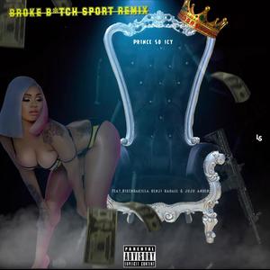 Broke ***** Sport (feat. Rikendakilla, Benji Badass & Juju Anden) (Remix|Explicit)