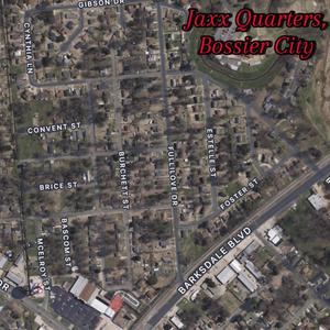 Jaxx Quarters, Bossier City (JQB) [Explicit]