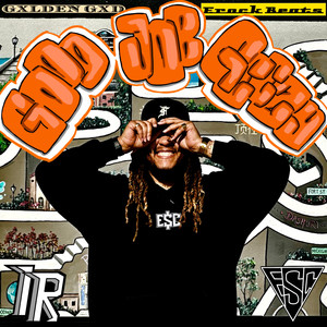 Good Job Geezy (Explicit)