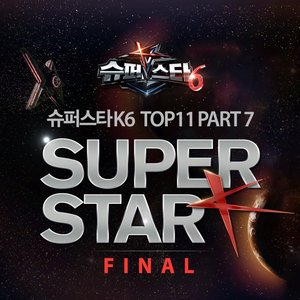 슈퍼스타 K 6 TOP 11 - Part.7 FINAL (Super Star K 6 TOP 11 - Part.7 FINAL)