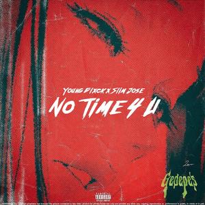No time 4 u (feat. Adampr & Slim Jose) (Explicit)