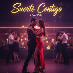 Suerte Contigo Bachata