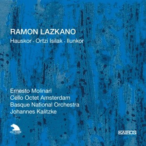 Ramon Lazkano: Orchestral Works