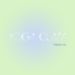 Yoga Class, Vol. 03