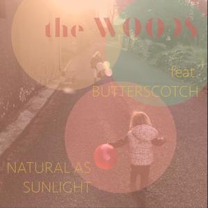 Natural As Sunlight (feat. Butterscotch) (Outside Version)