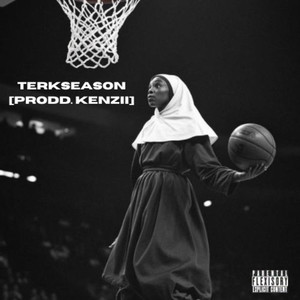 Terkseason (Explicit)