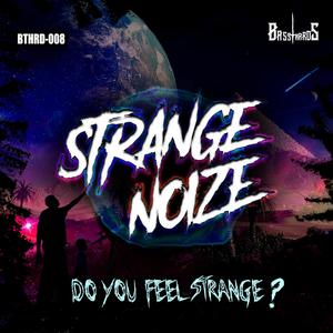 Do You Feel Strange? (Explicit)