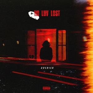 No Luv Lost (Head Up) (Explicit)
