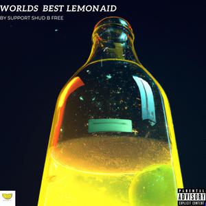 Worlds Best Lemonaid (Explicit)