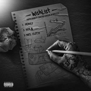Wish List(feat. TrustNo1DaeDae & Who Izzy) (Explicit)