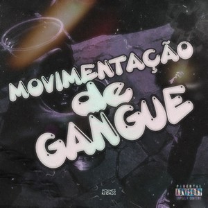 Movimentação de Gangue (Explicit)