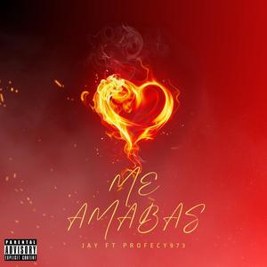 Me Amabas (feat. Profecy973)