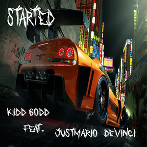 Started (feat. Devinci & JustMario) (Explicit)