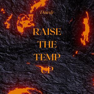 Raise The Temp Up
