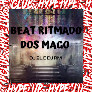 BEAT RITMADO DOS MAGO (Explicit)