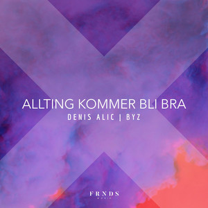 Allting Kommer Bli Bra (Explicit)