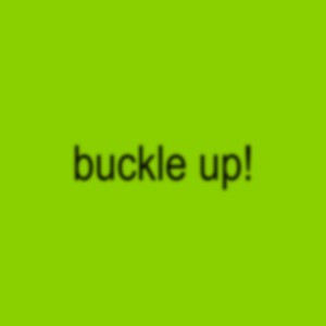 buckle up! (Explicit)