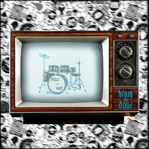 Slam The Door (Explicit)