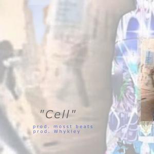 Cell (feat. Whykley)