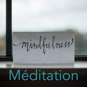 Méditation Mindfulness