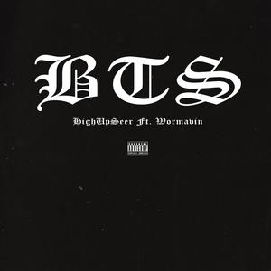 BTS (feat. Wormavin) [Explicit]