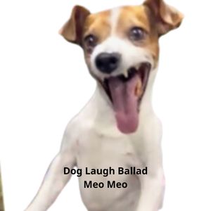 Dog Laugh Ballad (Ballad)