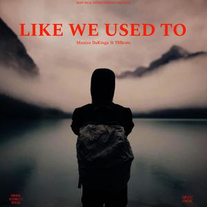 Like We Used To (Explicit)