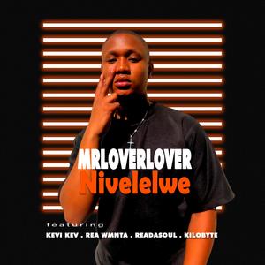 Nivelelwe (feat. Kevi Kev, Rea WNTA, ReaDaSoul & Kilobyte)