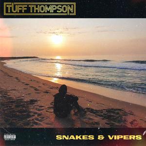 Snakes & Vipers (Explicit)