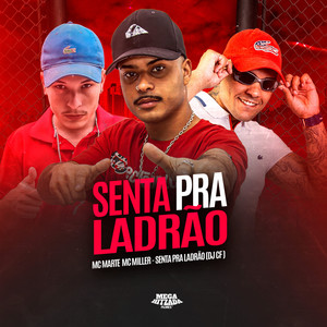 SENTA PRA LADRÃO (Explicit)