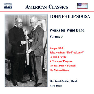 Sousa, J.P.: Music for Wind Band, Vol. 3 (Royal Artillery Band, Brion)