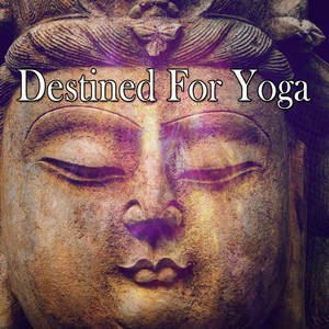 Destined For Yoga