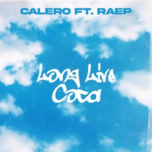 Long Live Coca (feat. Raep) (Explicit)
