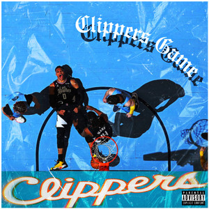 CLIPPERS GAME (Explicit)