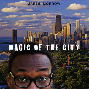 Magic of the City (Explicit)