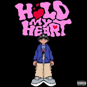 Hold My Heart (Explicit)