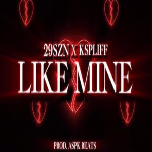 LIKE MINES (feat. KSPLIFF) [Explicit]