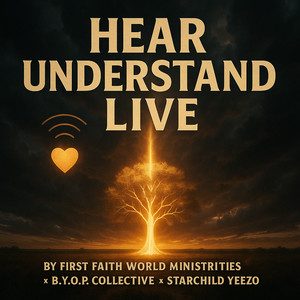 Hear, Understand, Live