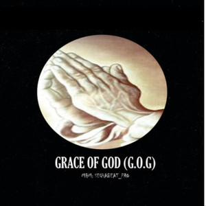 Grace of God (G.O.G)