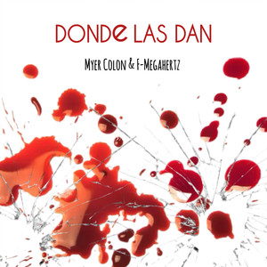 Donde Las Dan (Explicit)