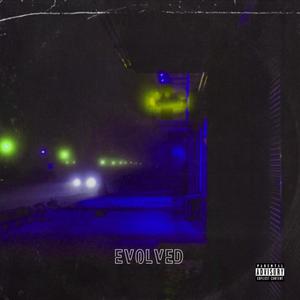 EVOLVED (Explicit)