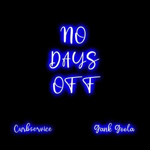 No Days Off (Explicit)