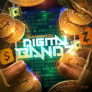 Digital Bandz (Explicit)