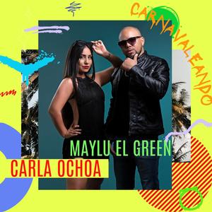 Carnavaleando (feat. Carla Ochoa) [Explicit]