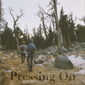 Pressing On