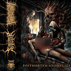 POSTMORTEM ANOMALIES (Explicit)