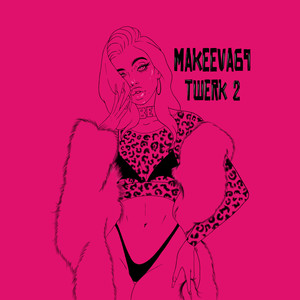 Twerk 2 (Explicit)