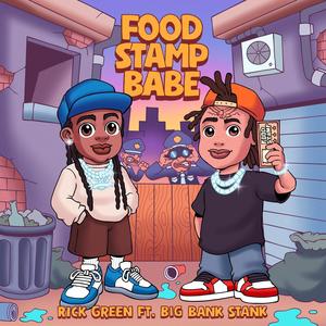 FOOD STAMP BABE (feat. Big Bank Stank) (Explicit)