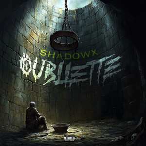 Oubliette (Explicit)